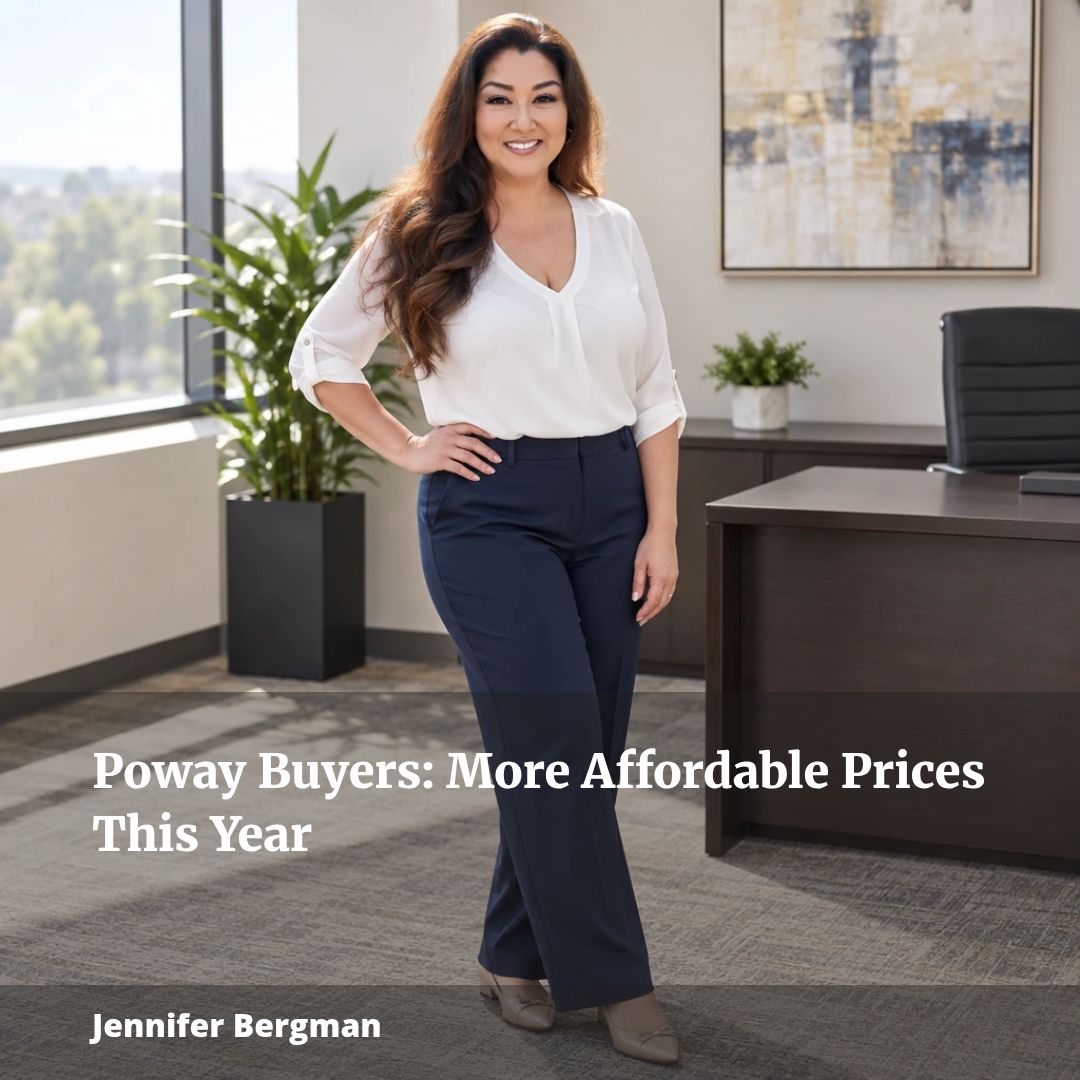 Poway Buyers: More Affordable Prices This Year